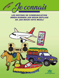 Je connais les moyens de communications. Ancienne edition