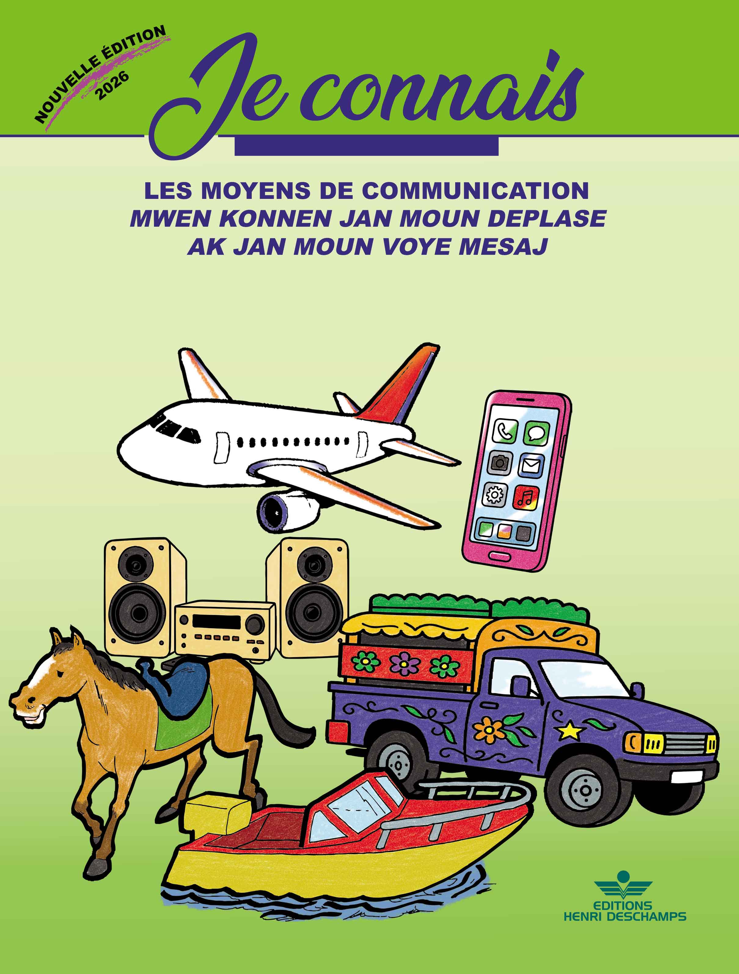 Je connais les moyens de communications. Ancienne edition